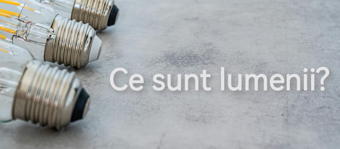 Ce sunt lumenii